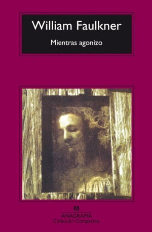 MIENTRAS AGONIZO  | WILLIAM FAULKNER