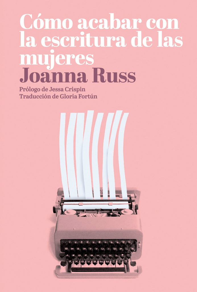 CÓMO ACABAR CON LA ESCRITURA DE LAS MUJERES | Joanna Russ