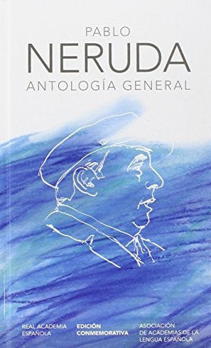 PABLO NERUDA ANTOLOGÍA GENERAL | Pablo Neruda/ Luis Scafati