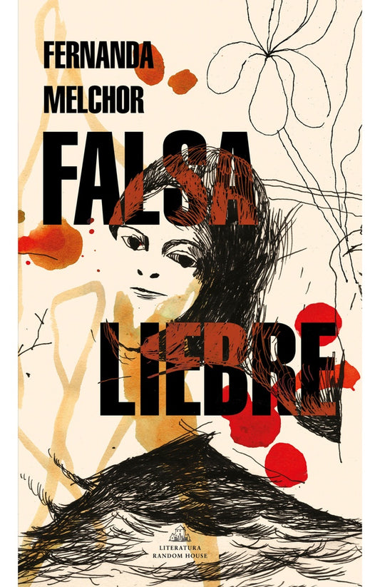 FALSA LIEBRE | Fernanda Melchor