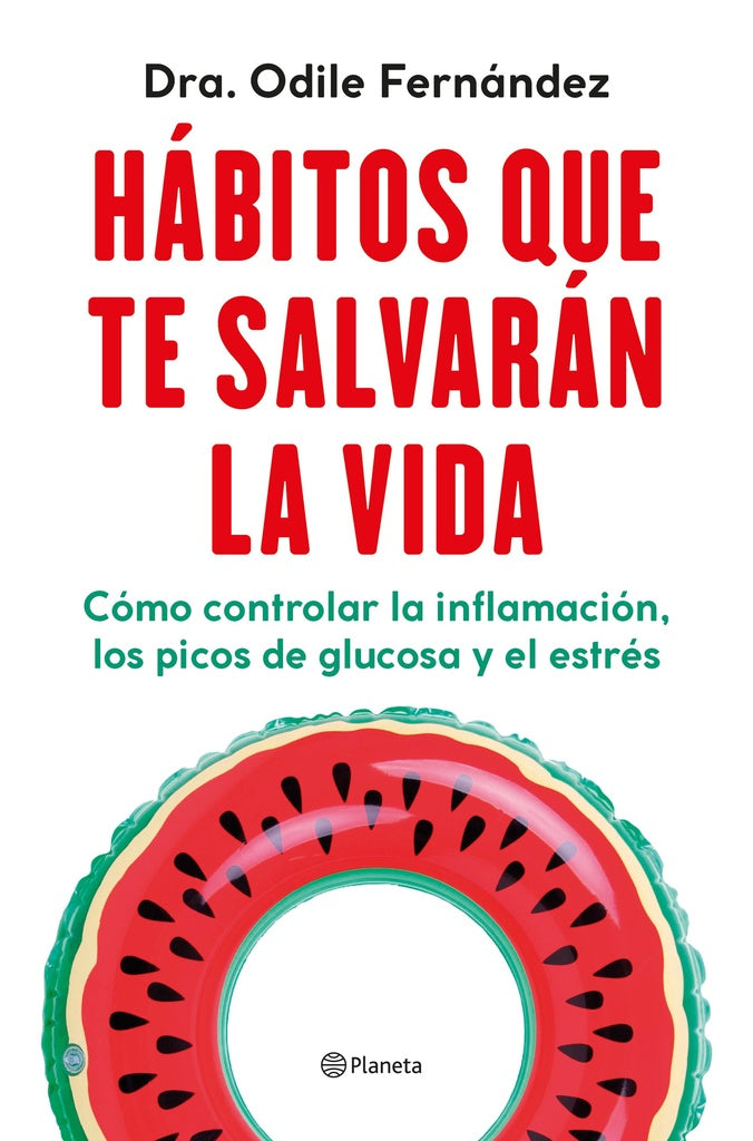 HABITOS QUE TE SALVARAN LA VIDA | Odile Fernandez