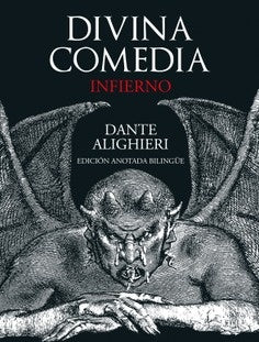 DIVINA COMEDIA INFIERNO. Edicion anotada bilingüe | ALIGHIERI DANTE