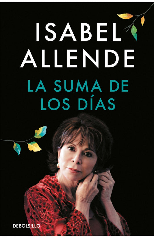 SUMA DE LOS DIAS, LA | ISABEL ALLENDE