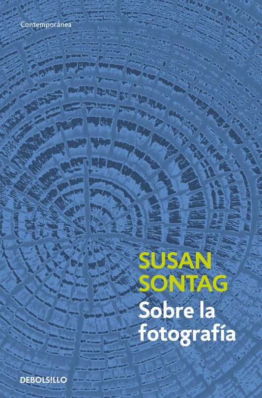 SOBRE LA FOTOGRAFIA | SUSAN SONTAG