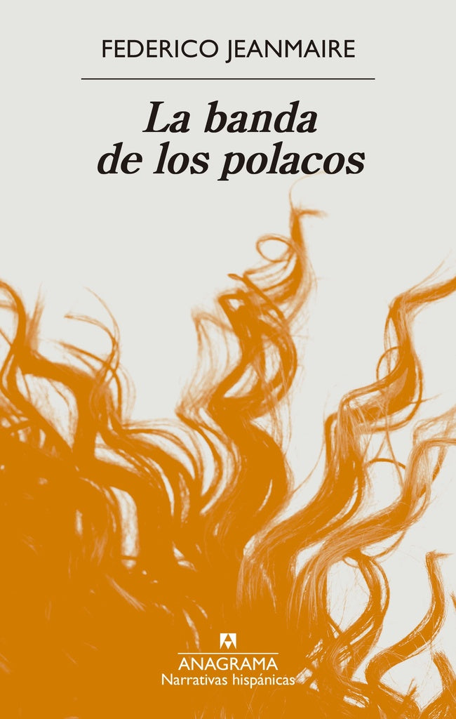 LA BANDA DE POLACOS | Federico Jeanmaire
