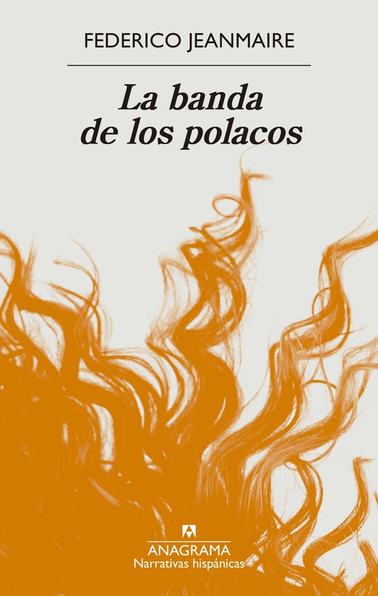 LA BANDA DE POLACOS | Federico Jeanmaire