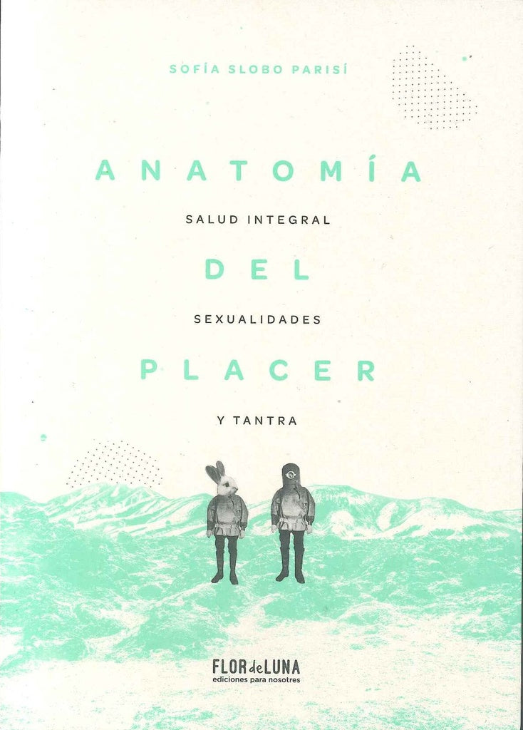 ANATOMIA DEL PLACER | SOFIA SLOBO