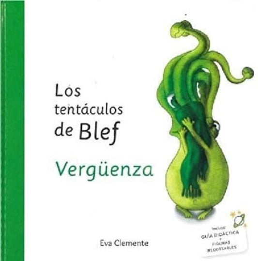 LOS TENTACULOS DE BLEF. Verguenza | Eva  Clemente