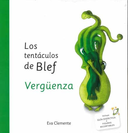 LOS TENTACULOS DE BLEF. Verguenza | Eva  Clemente