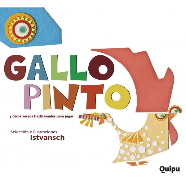 GALLO PINTO Y OTROS VERSOS TRADICIONALES PARA JUGAR | Istvansch