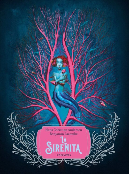 LA SIRENITA | Hans Christian Andersen & Benjamin Lacombe