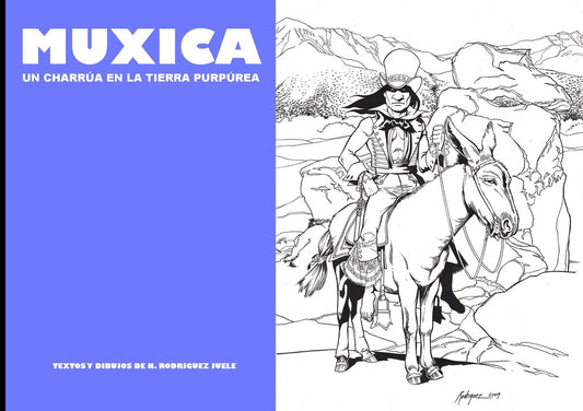 MUXICA. UN CHARRÚA EN LA TIERRA PURPÚREA | N. Rodríguez  Juele