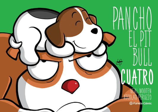 PANCHO EL PITBULL CUATRO | Neal Wooten - Nicolás Peruzzo
