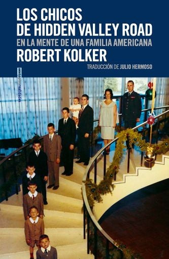 LOS CHICOS DE HIDDEN VALLEY ROAD | Robert kolker
