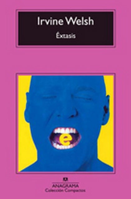 EXTASIS | IRVINE WELSH