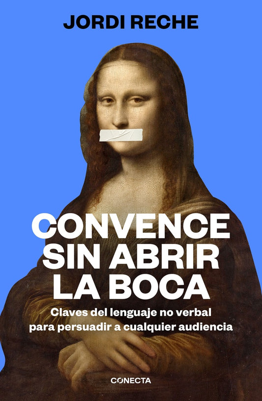 CONVENCER SIN ABRIR LA BOCA | JORDI RECHE