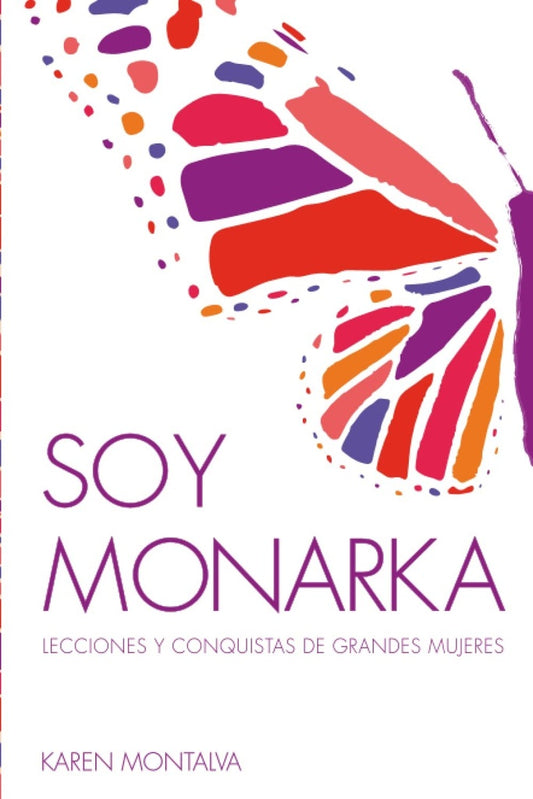 SOY MONARKA | Karen  Montalva
