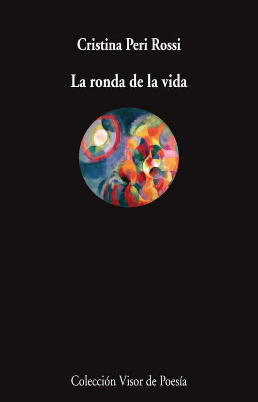 LA RONDA DE LA VIDA | CRISTINA PERI ROSSI