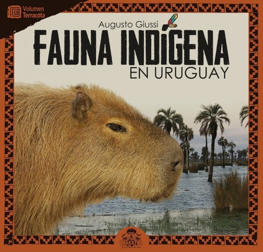 FAUNA INDIGENA EN URUGUAY  | GIUSSI AUGUSTO