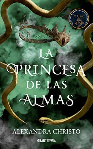 LA PRINCESA DE LAS ALMAS | ALEXANDRA CHRISTO