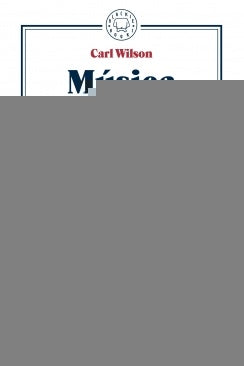 MUSICA DE MIERDA | CARL WILSON