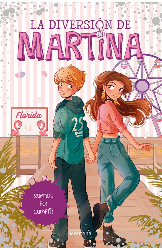 LA DIVERSION DE MARTINA 10. SUEÑOS POR CUMPLIR | Martina D´Antochia