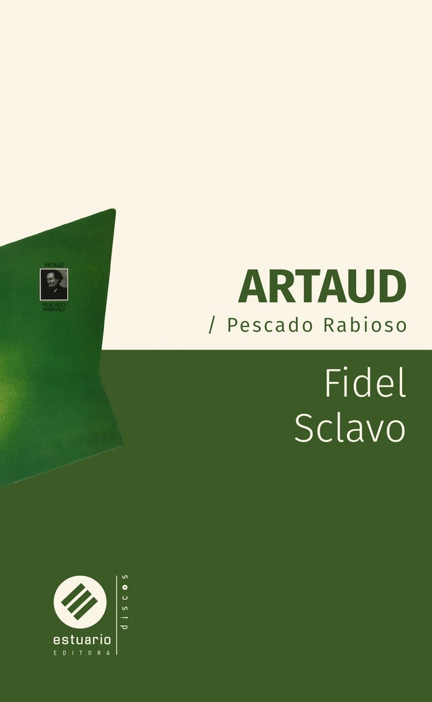 ARTAUD. PESCADO RABIOSO | FIDEL SCLAVO