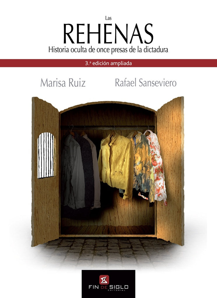 LAS REHENAS. HISTORIA OCULTA DE ONCE PRESAS DE LA DICTADURA | MARISA RUIZ RAFAEL SANSEVIERO