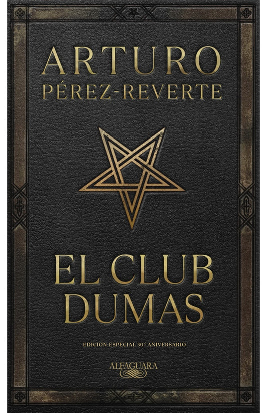 EL CLUB DUMAS (ED. 30 ANIVERSARIO) | ARTURO PEREZ-REVERTE