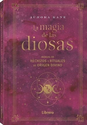 LA MAGIA DE LAS DIOSAS | AURORA  KANE