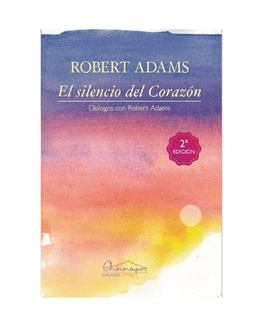 EL SILENCIO DEL CORAZON | Robert Adams