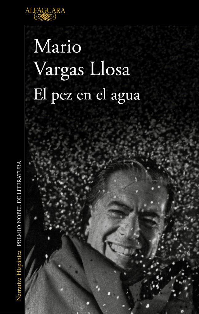 EL PEZ EN EL AGUA  (EDIC. 30 ANIVERSARIO) | MARIO/ MAGRIS  CLAUDIO VARGAS LLOSA