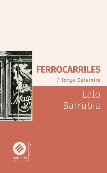 FERROCARRILES | LALO BARRUBIA