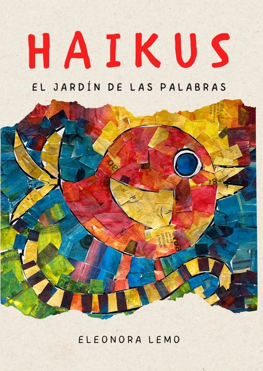 HAIKUS. EL JARDIN DE LAS PALABRAS  | Eleonora Lemo