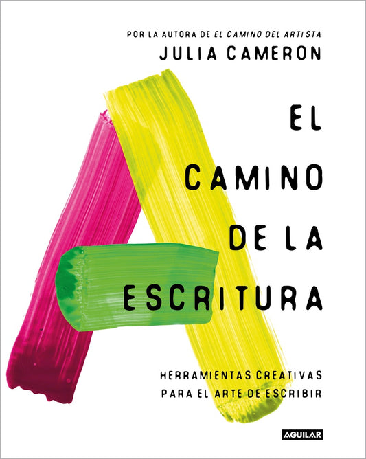EL CAMINO DE LA ESCRITURA | Julia Cameron