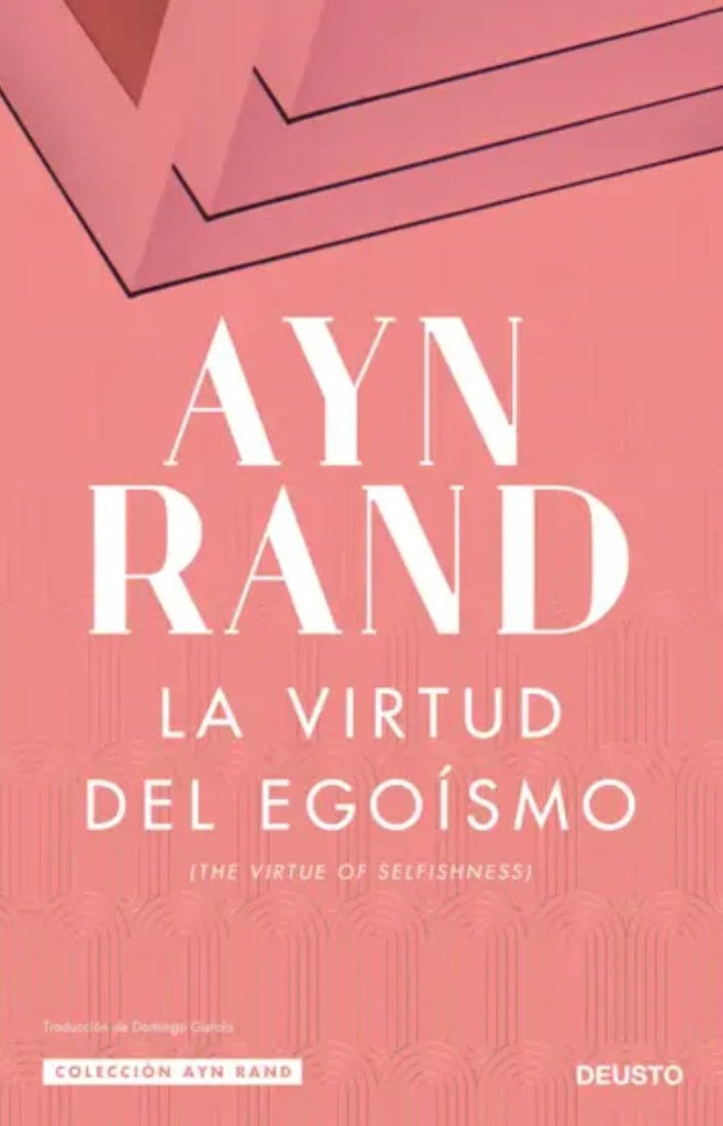 LA VIRTUD DEL EGOISMO | Any Rand
