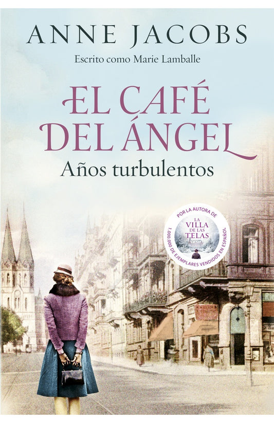 EL CAFÉ DEL ANGEL. AÑOS TURBULENTOS | ANNE JACOBS