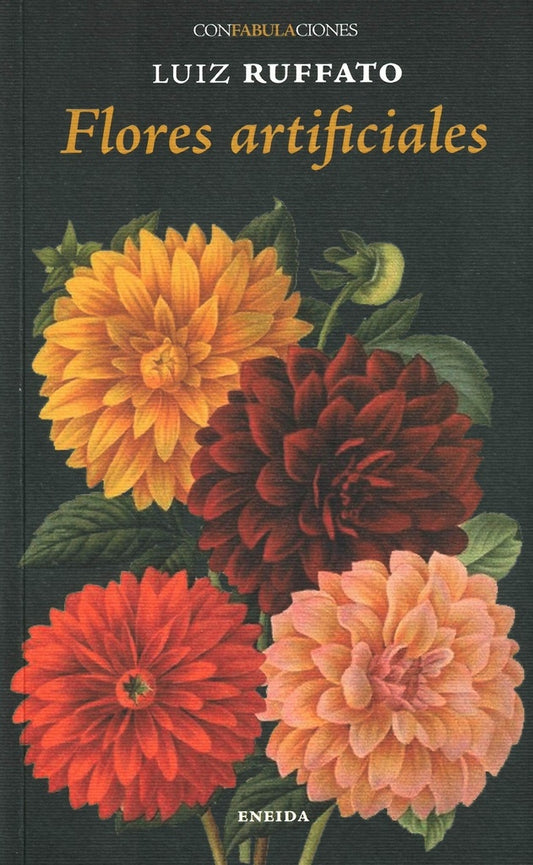 FLORES ARTIFICIALES | Luiz Ruffato
