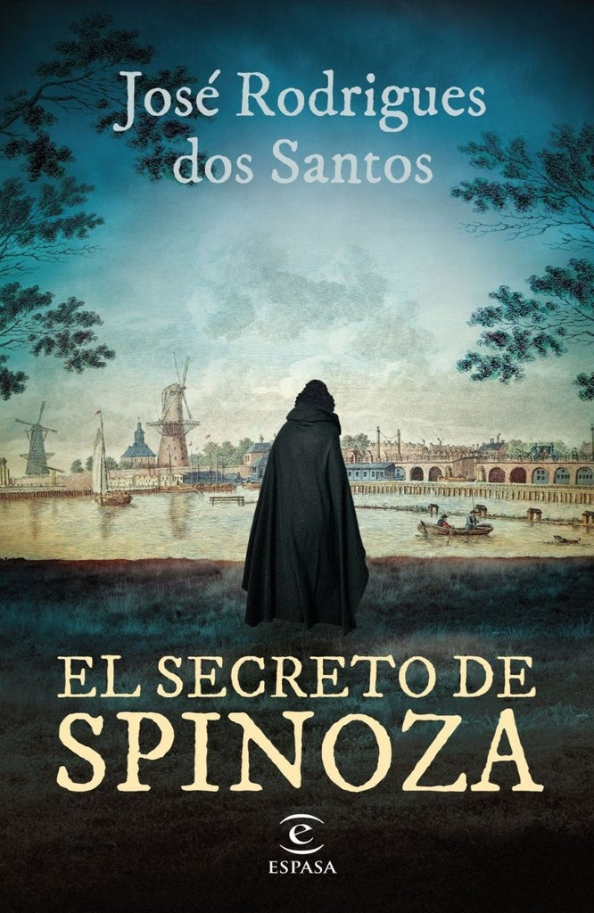 EL SECRETO DE SPINOZA | José Rodrigues dos Santos