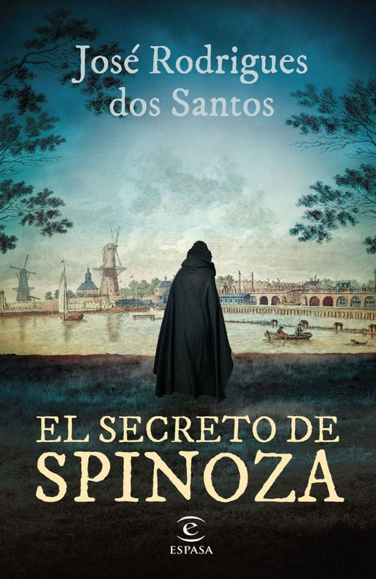 EL SECRETO DE SPINOZA | José Rodrigues dos Santos