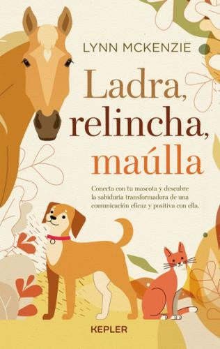 LADRA, RELINCHA, MAULLA | Lynn Mckenzie