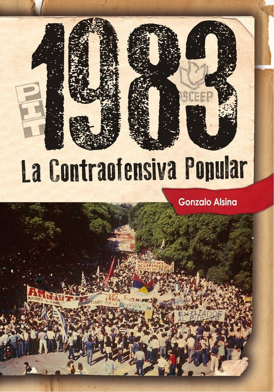 1983 LA CONTRAOFENSIVA POPULAR  | GUSTAVO ALSINA