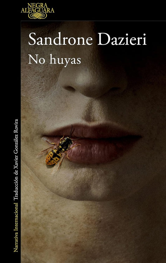 NO HUYAS | Sandrone Dazieri
