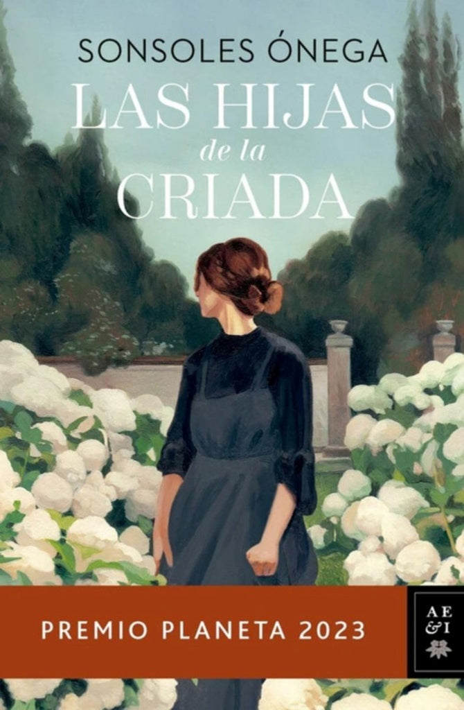 LAS HIJAS DE LA CRIADA | Sonsoles Ónega