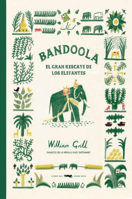 BANDOOLA. EL GRAN RESCATE DE LOS ELEFANTES | William Grill