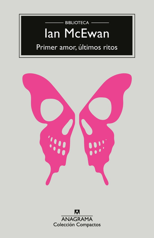 PRIMER AMOR. ULTIMOS RITOS | Ian McEwan