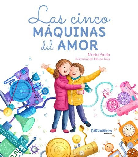 LAS CINCO MAQUINAS DEL AMOR | Marta Prada