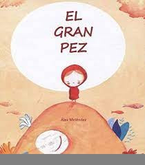 EL GRAN PEZ | Alex Melendez