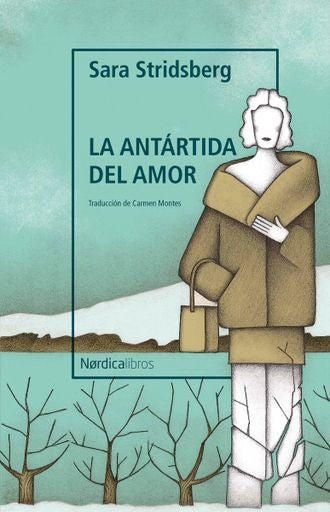 LA ANTARTIDA DEL AMOR | Sara Stridsberg