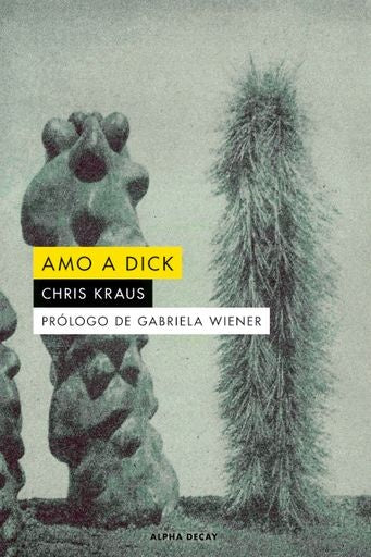 AMO A DICK | Chris Kraus